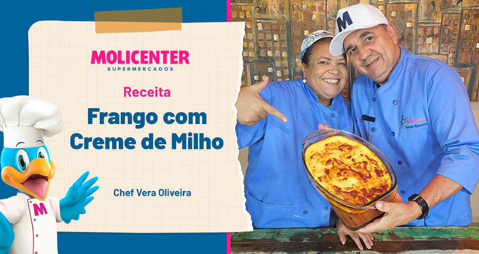 Receitas Molicenter:  Frango com Creme de Milho