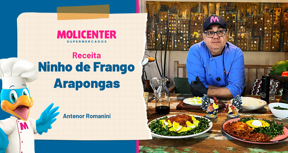 Receitas Molicenter: Ninho de Frango Arapongas